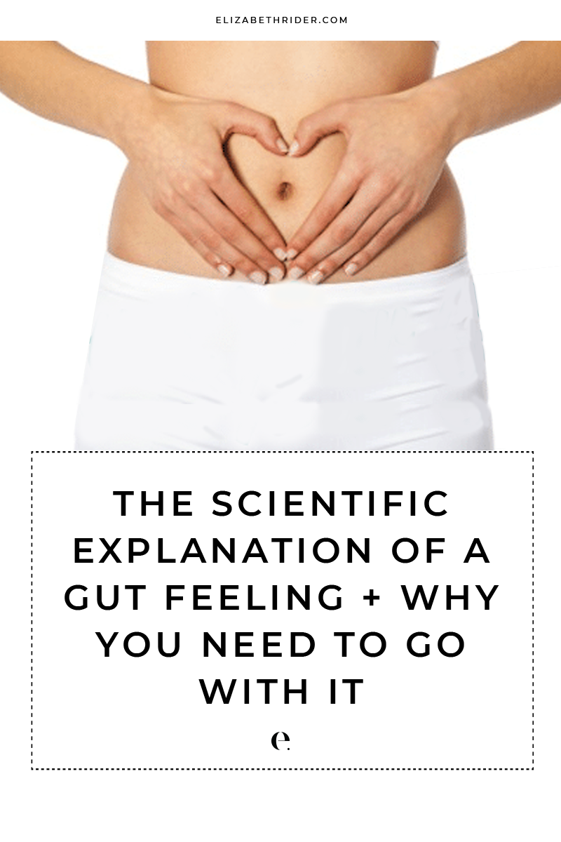 the-scientific-explanation-of-a-gut-feeling-why-you-need-to-go-with-it