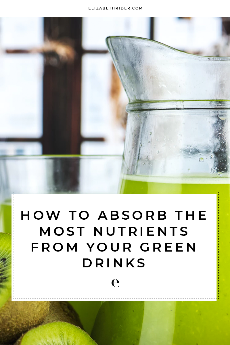 How to Absorb the Most Nutrients from Your Green Drinks