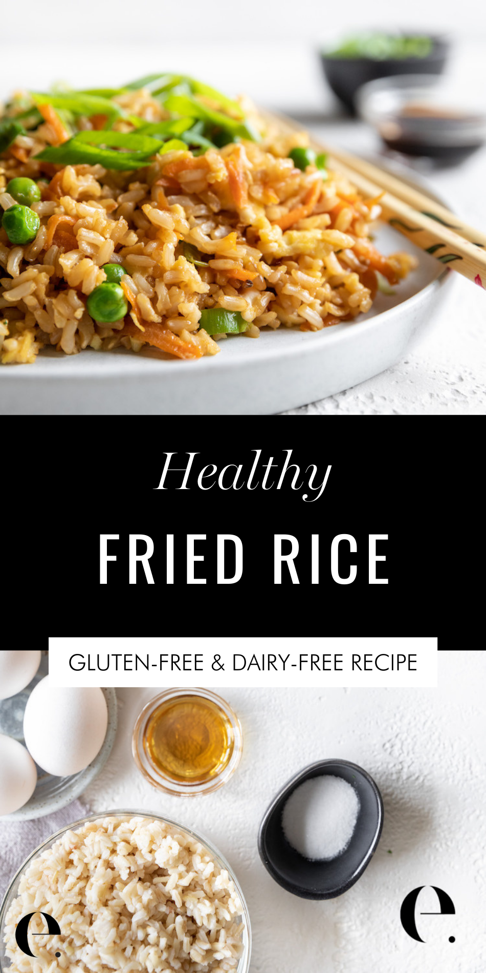 Healthy Fried Rice Recipe (Quick & Easy) | Elizabeth Rider