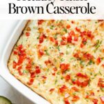 Easiest Hash Brown Casserole (It's Healthy, Too!)